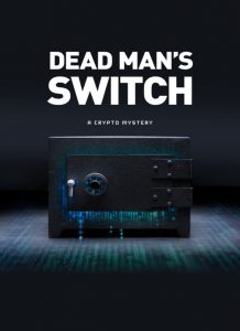 Dead Man's Switch a crypto mystery